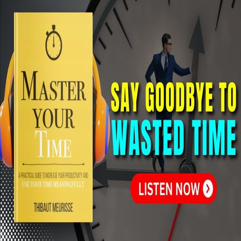 MASTER YOUR TIME