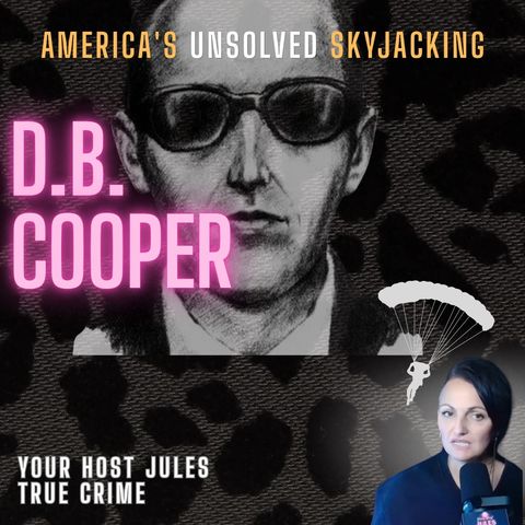 AMERICA'S UNSOLVED SKYJACKING || D.B. COOPER