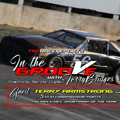 Ep#9-In the Groove w/NWMS driver Terry Armstrong Jr.