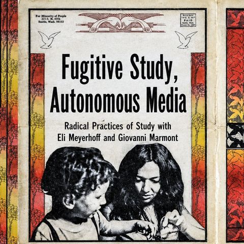 Fugitive Study, Autonomous Media