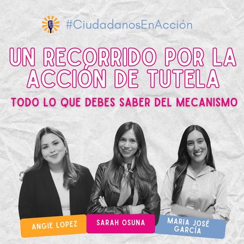 Un recorrido por la acción de Tutela: todo lo que debes saber del mecanismo