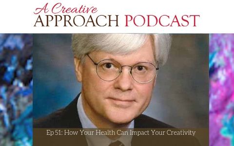 51: How Your Health Can Impact Your Creativity with David Cornish