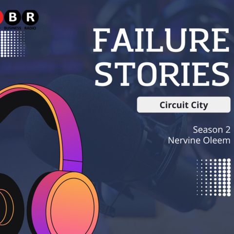 Failure Stories - Circuit City
