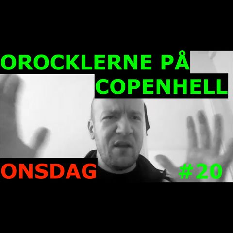 Orocklerne Musikpodcast #20 - COPENHELL ONSDAG