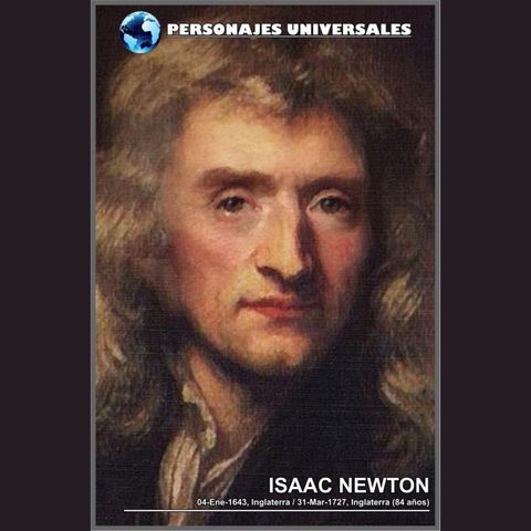 Isaac newton Biografia 76 de Personajes Universales por Carlos Laya