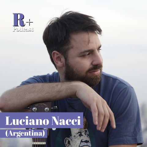 Entrevista Luciano Nacci (Buenos Aires, Argentina)