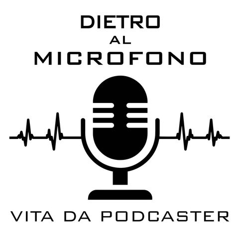 Il mio documentario: Dietro al microfono - vita da podcaster
