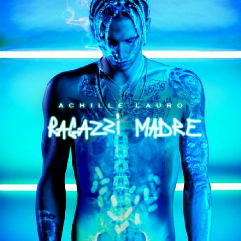 Ulalala - Achille Lauro (feat. Gemitaiz) - Ragazzi madre