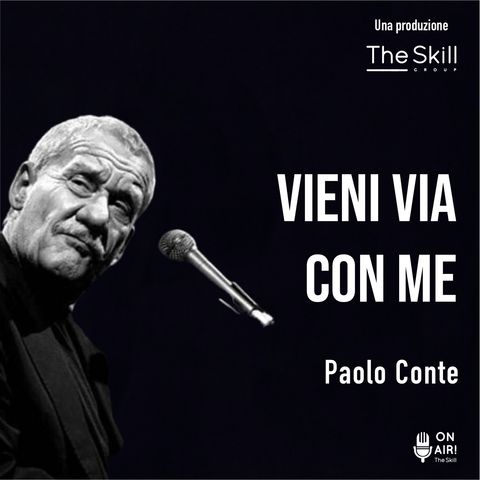 Ep. 6 - Paolo Conte, vieni via con me. A cura di Giorgio Verdelli