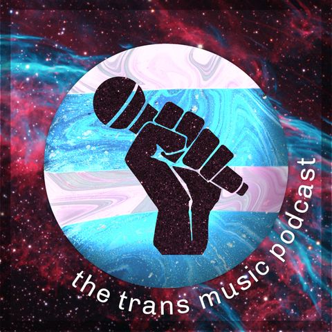 Trans Music Podcast - Trailer
