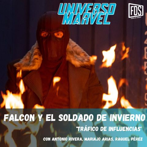 Falcon y el Soldado de Invierno - Episodio 3 - ‘Tráfico de influencias’