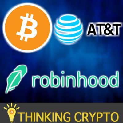 AT&T Accepts BITCOIN & Crypto - Robinhood NY - Grayscale Ethereum Trust - Rep Eric Swendell Crypto Donations