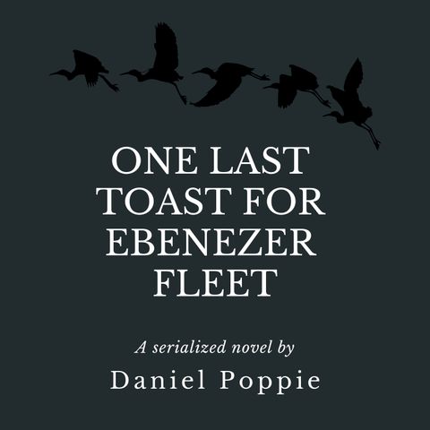 One Last Toast for Ebenezer Fleet: Chapter One
