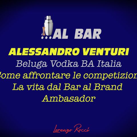 ALESSANDRO VENTURI... Dal Banco a Brand Ambassador attraverso le competizioni