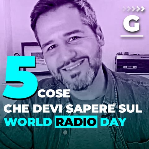 World Radio Day: 5 cose che devi sapere.