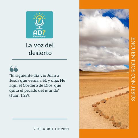 9 de abril - La voz del desierto - Devocional de Jóvenes - Etiquetas Para Reflexionar