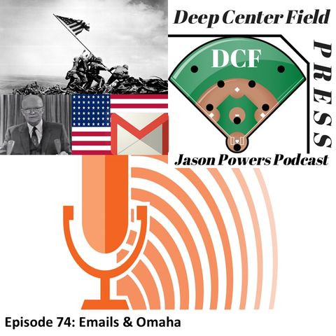 Episode 74: Emails & Omaha