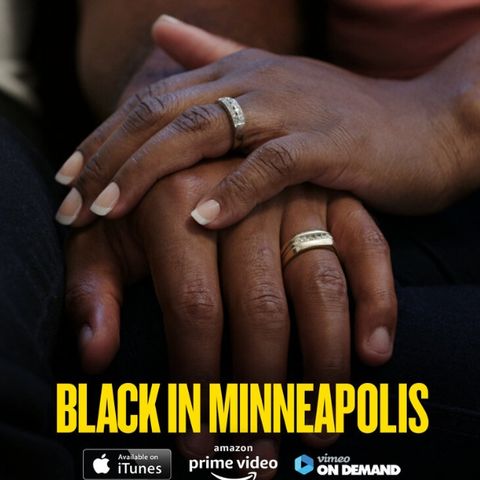 Episode 312 - Filmmakers from "Black in Minneapolis" on the Film's Relevance in the Age of BLM