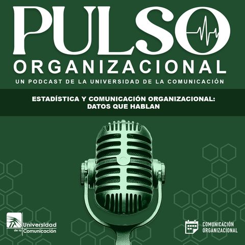 Estadística y comunicación organizacional: Datos que hablan