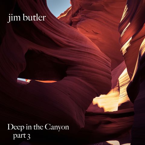 Deep Energy 248 - Deep in the Canyon - Part 3 - Music for Sleep, Meditation, Relaxation, Massage, Yoga, Reiki, Sound Healing and Therapy