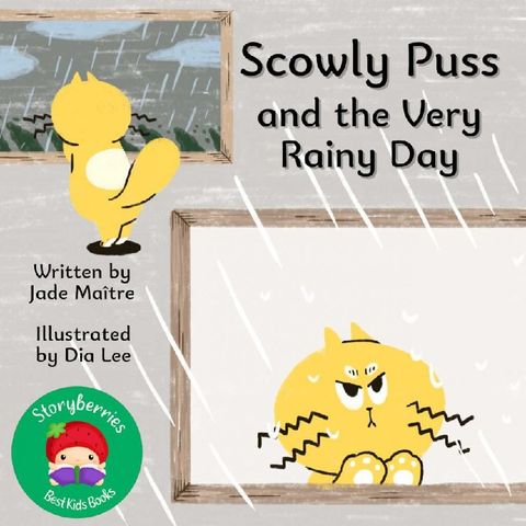 Scowly Puss and the Very Rainy Day