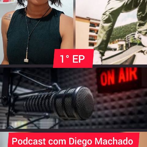 1° EP - Skateboard Com Diego Machado