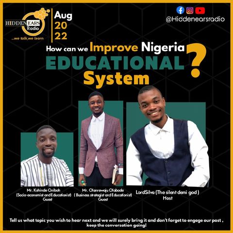 How to improve Nigerian educational system Episode 2 With LordSilva