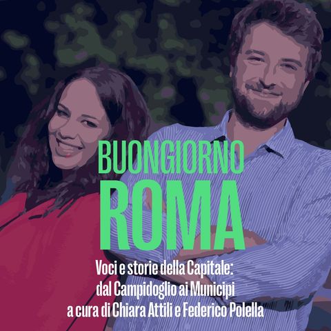 Buongiorno Roma del 10 marzo 2022 - Chiara Attili e Federico Polella