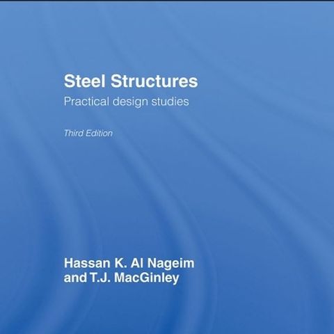 Steel Structures: Practical Design Studies