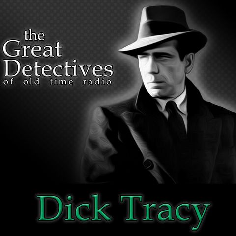 EP3214: Dick Tracy: Mystery in the Hotel/Dick Shot in the Leg