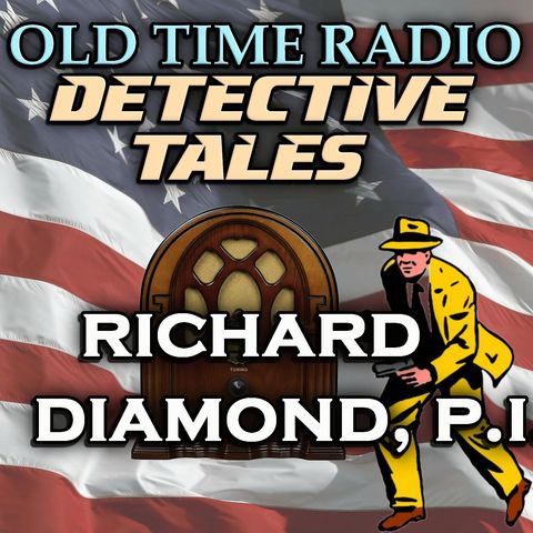 Richard Diamond, P.I. - The Barton Case | 05/01/1949 (Ep002)