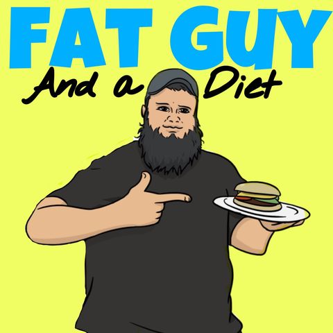 #46 - Do I Have Diabeetus Or Am I Just Fat?