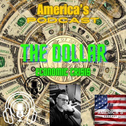 #19- The Dollar- Economic Crisis- (audio) #news #america