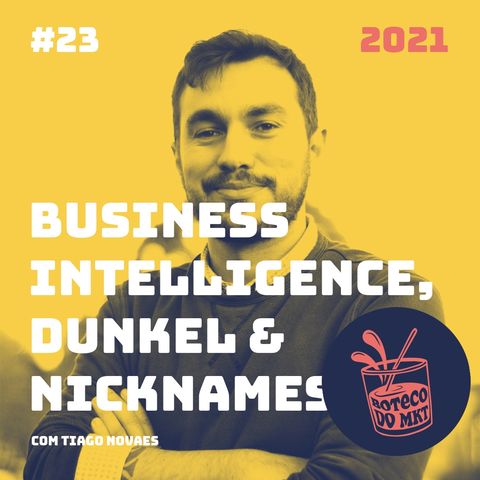 023 - Business Intelligence,  Dunkel & Nicknames