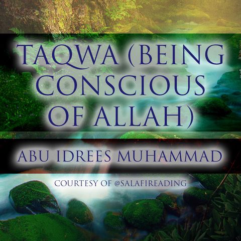Taqwa of Allah | Abu Idrees | Reading