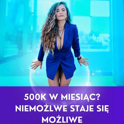 UCZYŃ NIEMOŻLIWE MOŻLIWYM 500K W MC