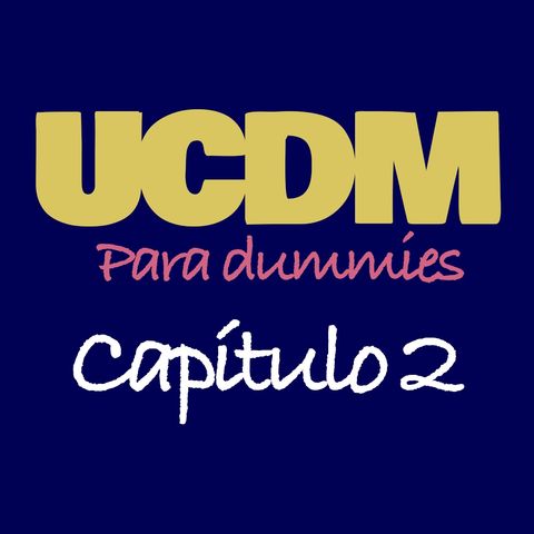 Un Curso de Milagros (para Dummies): Resumen del Capítulo 2 -El Club de los desprogramados mentales