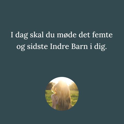 Indre Barn - femte meditation