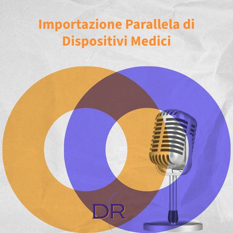 Importazione Parallela di Dispositivi Medici