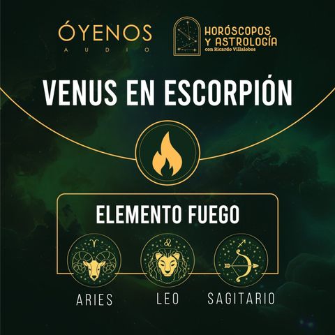 Venus en Escorpión para Aries, Leo y Sagitario