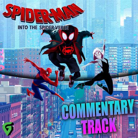 Spider-Man Into The Spider-Verse Commentary Track