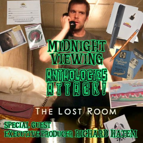 ANTHOLOGIES ATTACK! The Lost Room with Richard Hatem