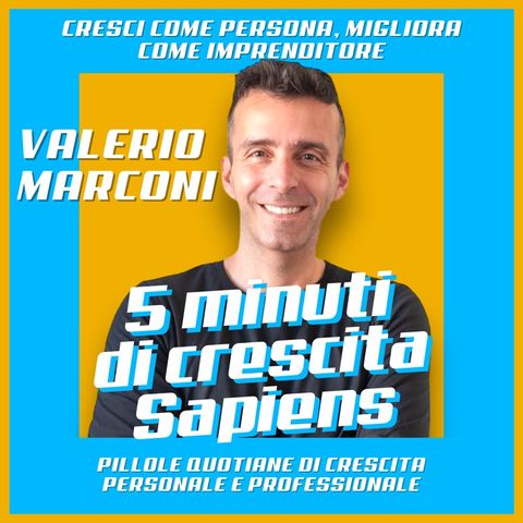 25. Leadership. 5 Minuti di Crescita Sapiens. Valerio Marconi