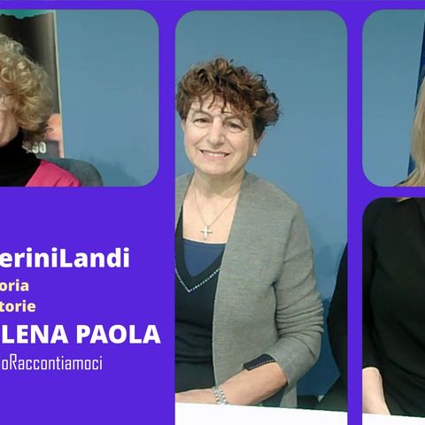 FILOMENA ELENA PAOLA 250inPasseriniLandi Storie Storie Podcast