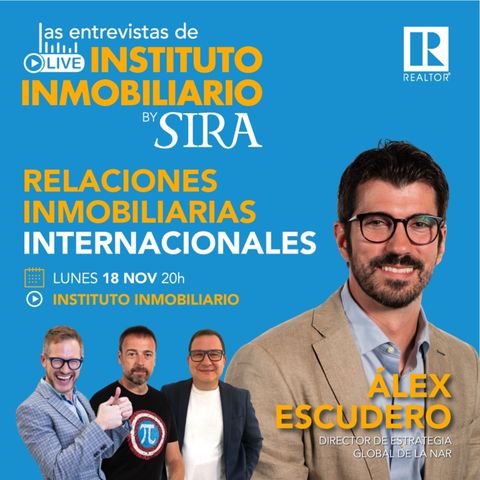 Relaciones inmobiliarias internacionales | 🎙️ Entrevista a Álex Escudero