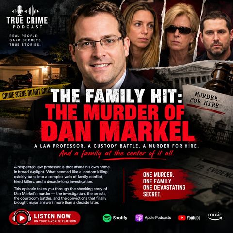 THE FAMILY HIT: THE MURDER OF DAN MARKEL