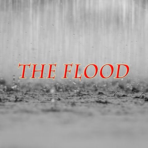The Flood, Genesis 7:17-24