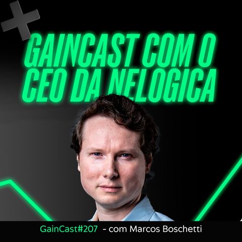 GAINCAST ESPECIAL com o cara que revolucionou o mundo trade no Brasil | GainCast#207