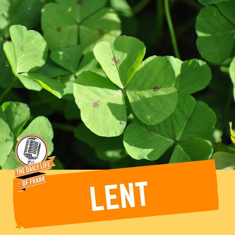Episode 62: Lent