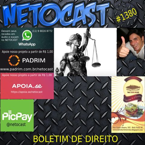 OUÇAM O NETOCAST 1380 DE 04/12/2020 - BOLETIM DE DIREITO